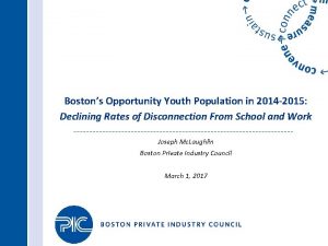 Bostons Opportunity Youth Population in 2014 2015 Declining