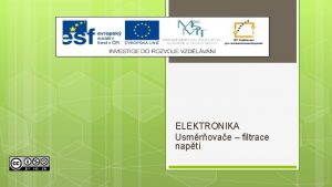 ELEKTRONIKA Usmrovae filtrace napt Vukov materil slo projektu