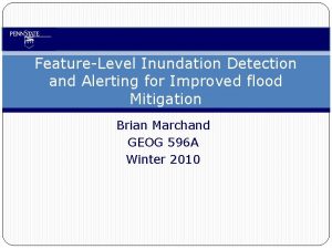 FeatureLevel Inundation Detection and Alerting for Improved flood