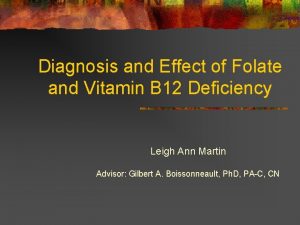 Diagnosis and Effect of Folate and Vitamin B