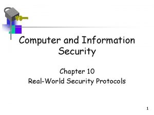 Computer and Information Security Chapter 10 RealWorld Security