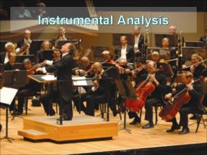 Instrumental Analysis Instrumental Analysis The course is designed