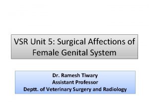 VSR Unit 5 Surgical Affections of Female Genital