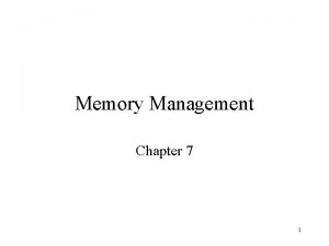 Memory Management Chapter 7 1 Memory Management Subdividing