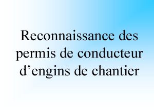 Reconnaissance des permis de conducteur dengins de chantier