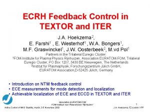 ECRH Feedback Control in TEXTOR and ITER J