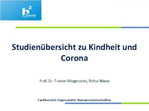 Studienbersicht zu Kindheit und Corona Prof Dr Frauke