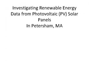 Investigating Renewable Energy Data from Photovoltaic PV Solar