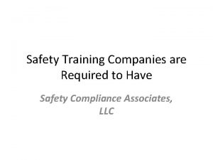 Safety Training Companies are Required to Have Safety