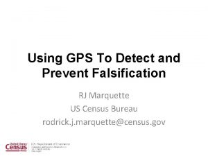 Using GPS To Detect and Prevent Falsification RJ