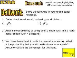 pencil red pen highlighter GP notebook calculator Solve