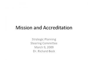 Mission and Accreditation Strategic Planning Steering Committee March