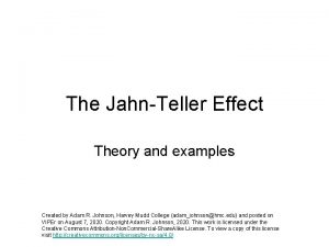 The JahnTeller Effect Theory and examples Created by