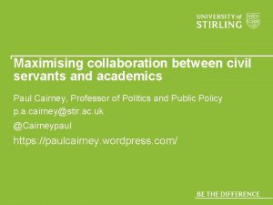 Maximising collaboration between civil servants and academics Paul