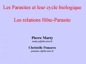 Les Parasites et leur cycle biologique Les relations