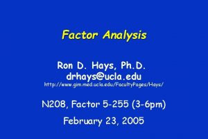 Factor Analysis Ron D Hays Ph D drhaysucla