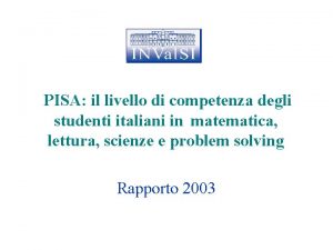 PISA il livello di competenza degli studenti italiani