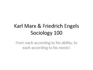 Karl Marx Friedrich Engels Sociology 100 From each