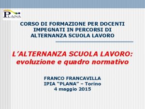 CORSO DI FORMAZIONE PER DOCENTI IMPEGNATI IN PERCORSI