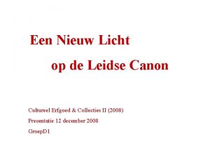 Een Nieuw Licht op de Leidse Canon Cultureel