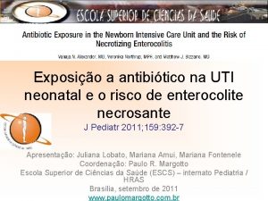 Exposio a antibitico na UTI neonatal e o