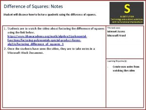 S Difference of Squares Notes Student will discover