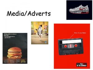 MediaAdverts Lesson objectives Objectives Start To be create