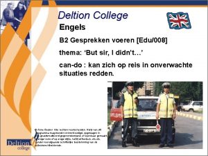 Deltion College Engels B 2 Gesprekken voeren Edu008