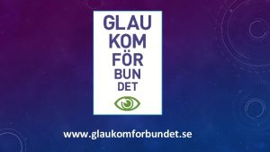www glaukomforbundet se Vad r Glaukom Glaukom r