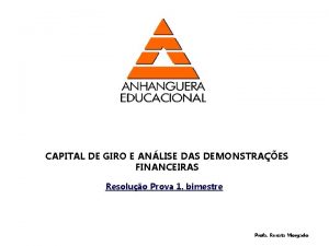 CAPITAL DE GIRO E ANLISE DAS DEMONSTRAES FINANCEIRAS