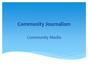 Characteristics of community media