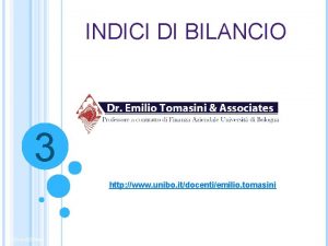 INDICI DI BILANCIO 3 http www unibo itdocentiemilio