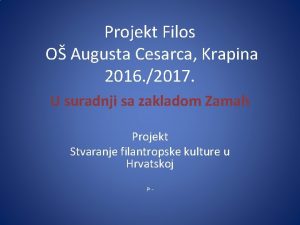 Projekt Filos O Augusta Cesarca Krapina 2016 2017