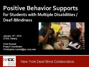 Positive Behavior Supports for Students with Multiple Disabilities