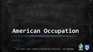 American Occupation Module 2 De La Salle Lipa