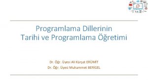 Programlama Dillerinin Tarihi ve Programlama retimi Dr r