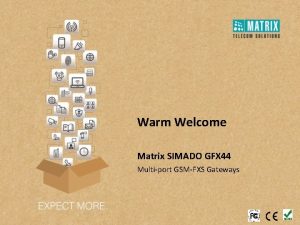 Warm Welcome Matrix SIMADO GFX 44 Multiport GSMFXS