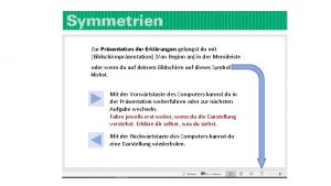 Zur Prsentation der Erklrungen gelangst du mit Bildschirmprsentation