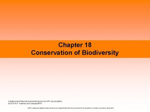 Chapter 18 Conservation of Biodiversity Friedland Relyea Environmental