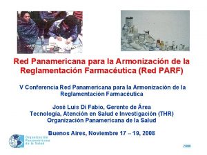 Red Panamericana para la Armonizacin de la Reglamentacin