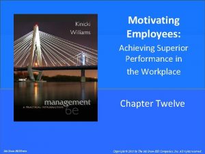 Motivating Employees Achieving Superior Performance in the Workplace