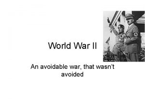 World War II An avoidable war that wasnt