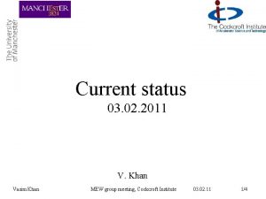 Current status 03 02 2011 V Khan Vasim