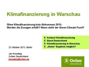 Klimafinanzierung in Warschau Ohne Klimafinanzierung kein Abkommen 2015