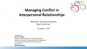 Managing Conflict in Interpersonal Relationships Habitat for Humanity