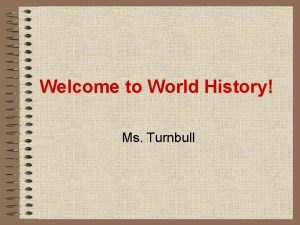 Ms turnbull world history
