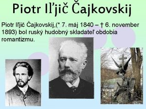 Piotr iľjič čajkovskij