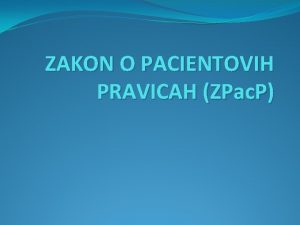 ZAKON O PACIENTOVIH PRAVICAH ZPac P EVROPSKA UREDITEV