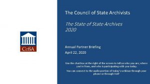 The Council of State Archivists The State of