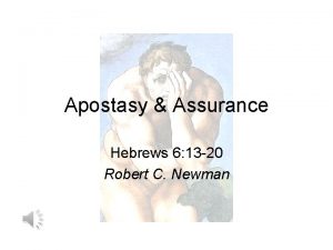 Apostasy Assurance Hebrews 6 13 20 Robert C